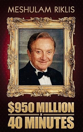 $950 million in 40 minutes 1st edition meshulam riklis 1979721742, 978-1979721745