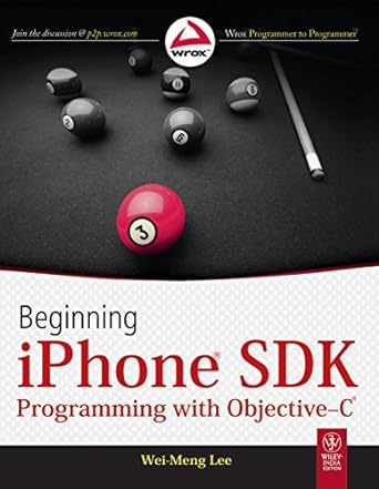 beginning iphone sdk programming with objective c 1st edition wei meng lee 8126525487, 978-8126525485