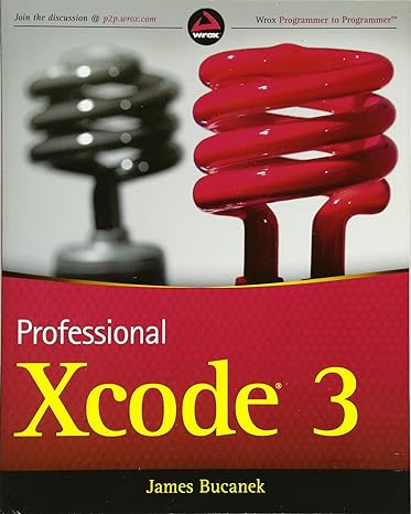 professional xcode 3 1st edition james bucanek 0470525223, 978-0470525227