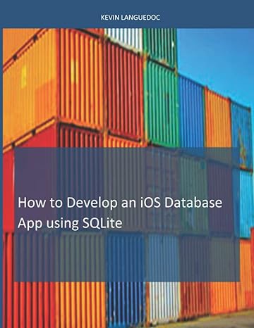 how to develop ios database apps using sqlite 1st edition mr kevin languedoc b091gzr1j6, 979-8732580389