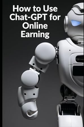 how to use chatgpt for online earning 1st edition amina nasrullah 979-8862260021