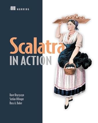 scalatra in action 1st edition dave hrycyszyn ,stefan ollinger ,ross a baker 1617291293, 978-1617291296