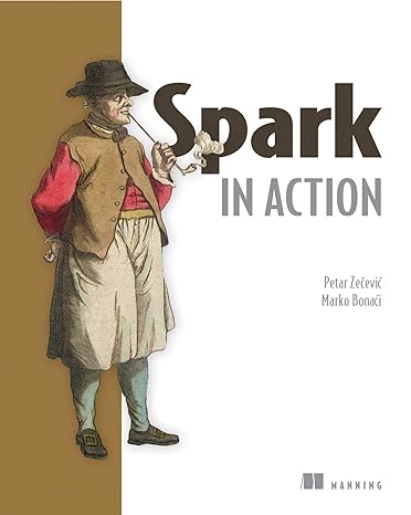 spark in action 1st edition petar zecevic ,marko bonaci 1617292605, 978-1617292606