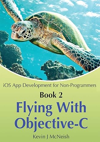 book 2 flying with objective c ios app development for non programmers 1st edition kevin j mcneish ,greg lee
