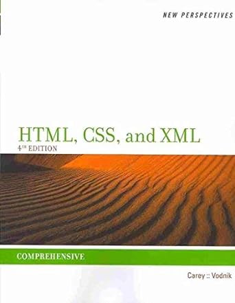 new perspectives html css and xml 4th edition patrick carey 1285059115, 978-1285059112