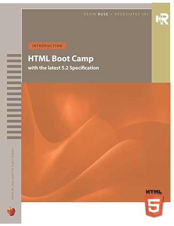 html boot camp with the latest 5 2 specification 1st edition kevin ruse 0982782357, 978-0982782354