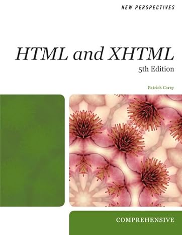 new perspectives html and xhtml 5th edition patrick m carey 0324807597, 978-0324807592
