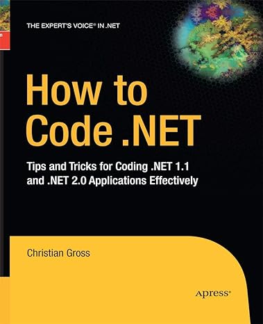 how to code net tips and tricks for coding net 1 1 and net 2.0 applications effectively 1st edition christian