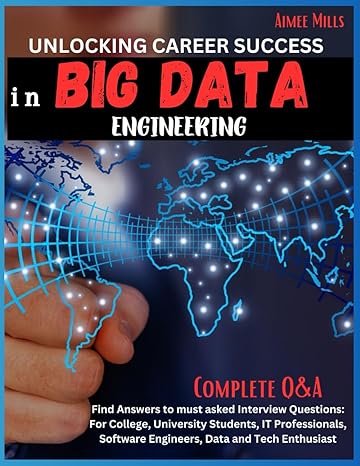 unlocking career success in big data engineering find answers to must asked interview questions for college