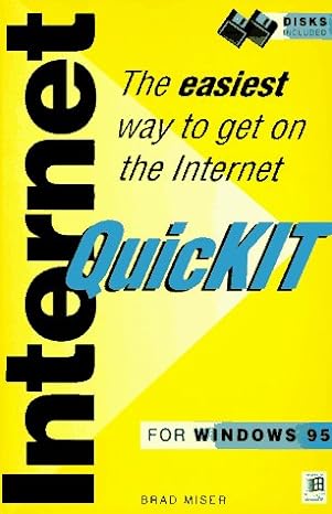 internet the easiest way to get on the internet quickit for windows 95 1st edition brad miser 1568302401,