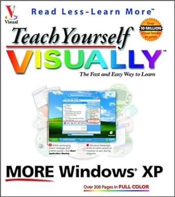 teach yourself visually the fast and easy way to learn more windows xp 1st edition ruth maran 0764536982,