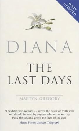diana the last days 1st edition gregory 0753504707, 978-0753504703