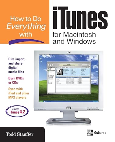 how to do everything with itunes for macintosh and windows 1st edition todd stauffer 0072231963,
