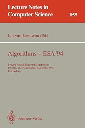 algorithms esa 94 second annual european symposium utrecht the netherlands september 26 28 1994 proceedings
