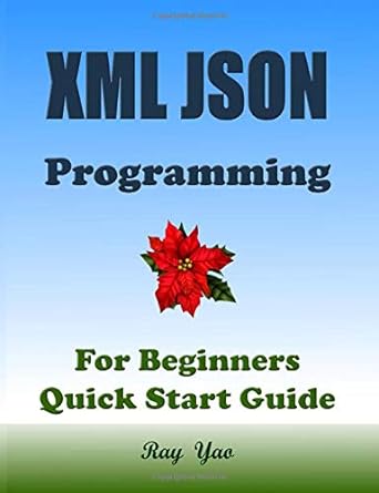 xml json programming for beginners quick start guide 1st edition ray yao ,raspberry d docker b08fp3wmln,