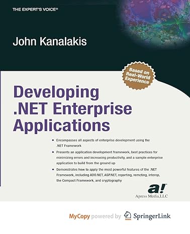 developing net enterprise applications 1st edition john kanalakis 1430254580, 978-1430254584