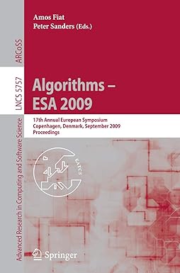 algorithms esa 2009 17th annual european symposium copenhagen denmark september 7 9 proceedings lncs 5757