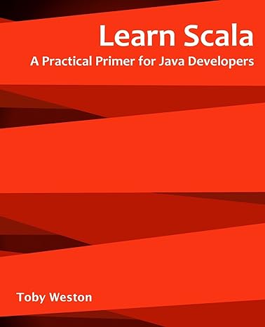 learn scala for java developers 1st edition toby weston 1508734178, 978-1508734178
