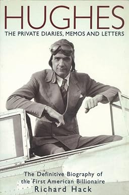 hughes the private diaries memos and letters 1st edition richard hack 159777510x, 978-1597775106