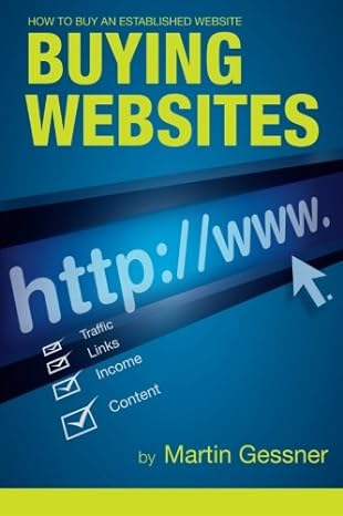 buying websites how to buy an established website 1st edition martin gessner 1461061873, 978-1461061878