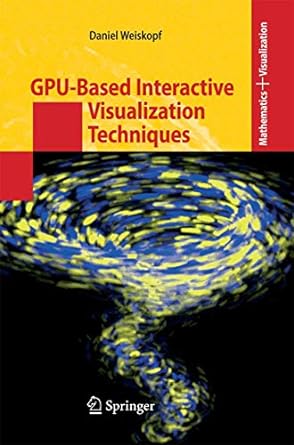 gpu based interactive visualization techniques 2007th edition daniel weiskopf 3642446051, 978-3642446054