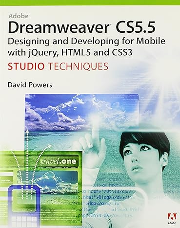 adobe dreamweaver cs5 5 studio techniques designing and developing for mobile with jquery html5 and css3 1st