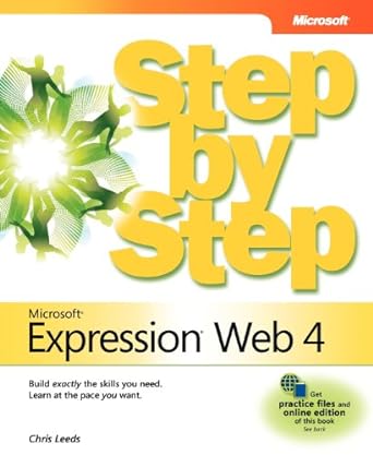 microsoft expression web 4 step by step 1st edition chris leeds 0735639027, 978-0735639027