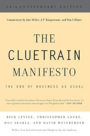 the cluetrain manifesto the end of business as usual 1st edition rick levine 0465024092, 978-0465024094