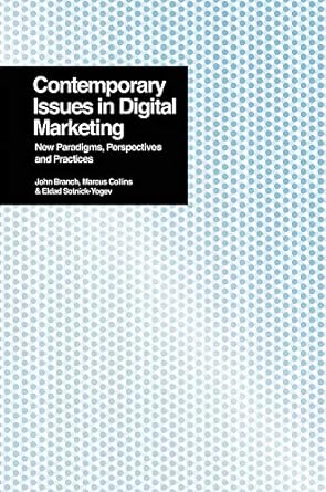 contemporary issues in digital marketing new paradigms perspectives and practices 1st edition eldad sotnick