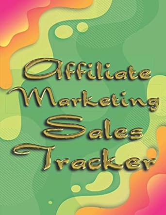 affiliate marketing sales tracker 1st edition tempest waters 979-8737844189
