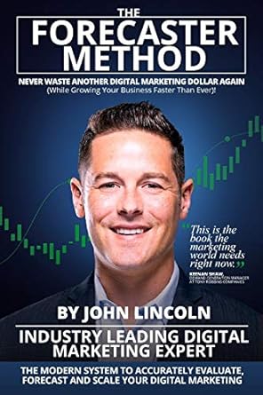 the forecaster method never waste another digital marketing dollar again industry leading digital marketing