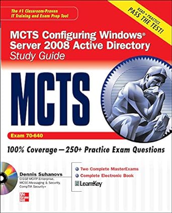 mcts configuring windows server 2008 active directory study guide mcts exam 70 640 1st edition dennis