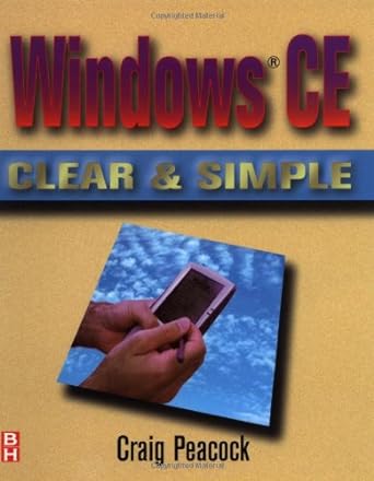 windows ce clear and simple 1st edition craig peacock 0750672323, 978-0750672320