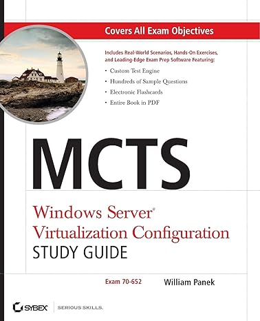 mcts windows server virtualization configuration study guide exam 70 652 1st edition william panek