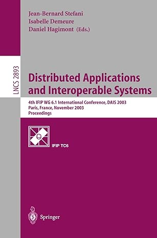 distributed applications and interoperable systems 4th ifip wg 6 1 international conference dais 2003 paris