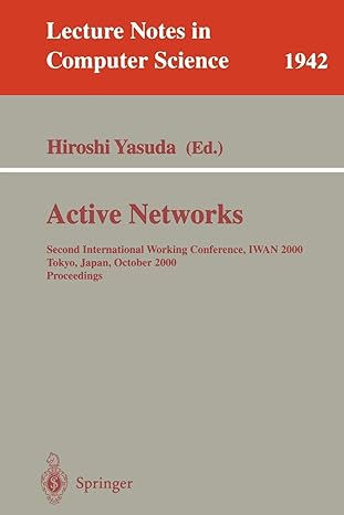 active networks second international working conference iwan 2000 tokyo japan october 16 18 2000 proceedings