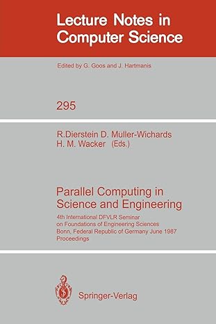 parallel computing in science and engineering 4th international dfvlr seminar on foundations of engineering