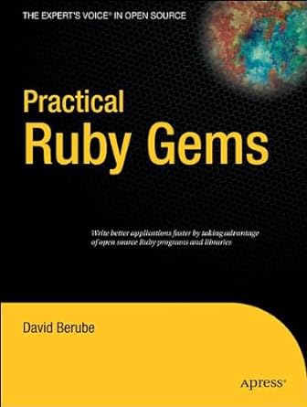 practical ruby gems by d berube 1st edition d berube b003wxjnxm