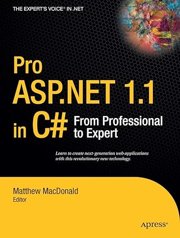 pro asp net 1.1 in c# from professional to expert 1st edition matthew macdonald 1590593510, 978-1590593516