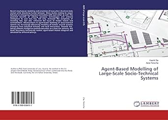 agent based modelling of large scale socio technical systems 1st edition kashif zia ,alois ferscha