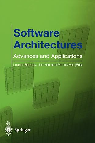 software architectures advances and applications 1st edition leonor barroca ,jon hall ,patrick hall