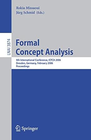 formal concept analysis 4th international conference icfca 2006 dresden germany february 2006 proceedings 1st