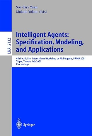 intelligent agents specification modeling and applications 4th pacific rim international workshop on muli