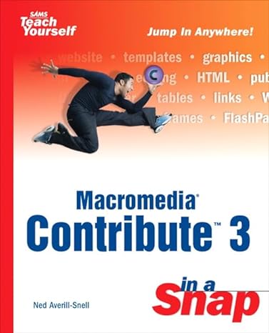 macromedia contribute 3 in a snap 5th edition ned snell 0672325160, 978-0672325168