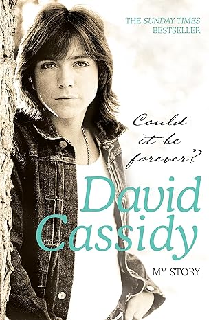 could it be forever my story 1st edition david cassidy 0755315804, 978-0755315802