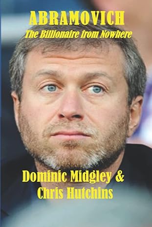 abramovich the billionaire from nowhere 1st edition dominic midgley ,chris hutchins 1908291583, 978-1908291585