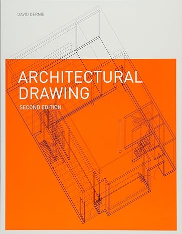 architectural drawing 2nd edition david dernie 1780671695, 978-1780671697