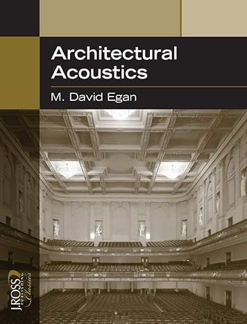 architectural acoustics 1st edition david egan 1932159789, 978-1932159783