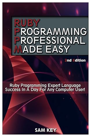 ruby programming professional made easy expert ruby programming language success in a day for any computer