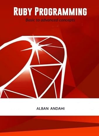 ruby programming basics to advanced concepts 1st edition alban andahi 1984935011, 978-1984935014